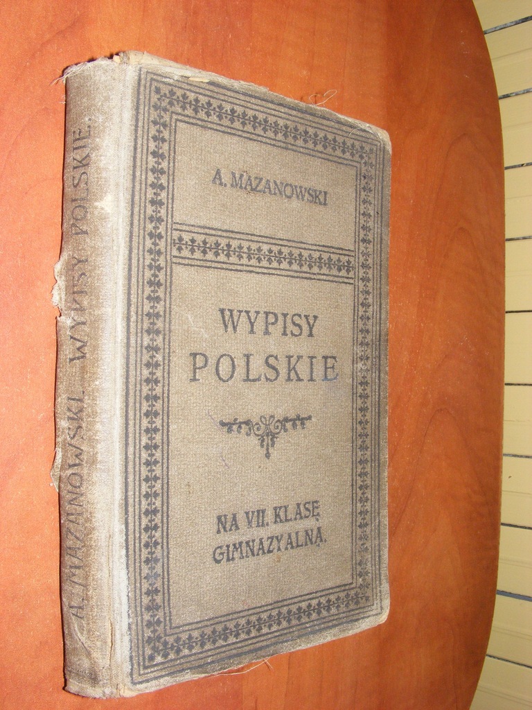 MAZANOWSKI - WYPISY POLSKIE VII KL. GIMNAZJUM 1914