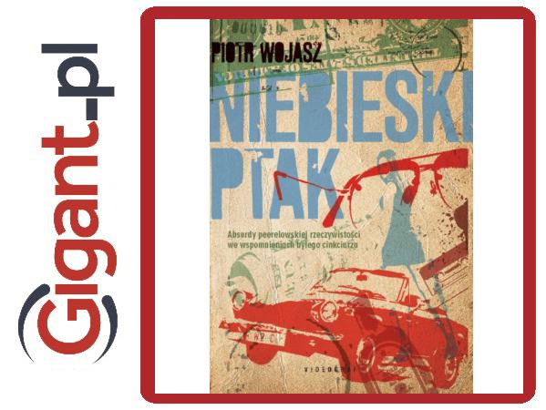 Niebieski Ptak - Wojasz Piotr