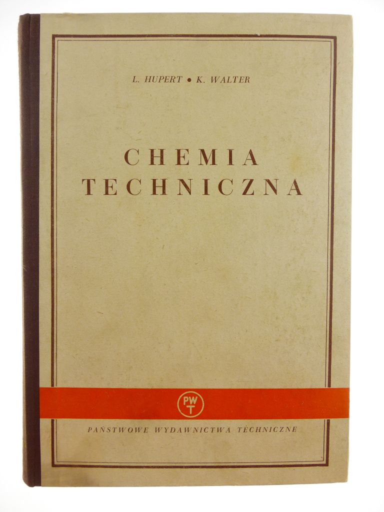 Chemia techniczna - L. Hupert, K. Walter /A1099/
