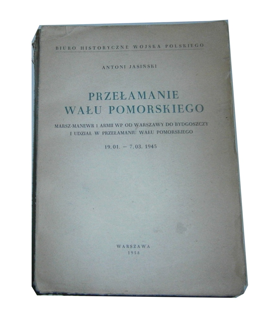 Przełamanie Wału Pomorskiego Antoni Jasiński