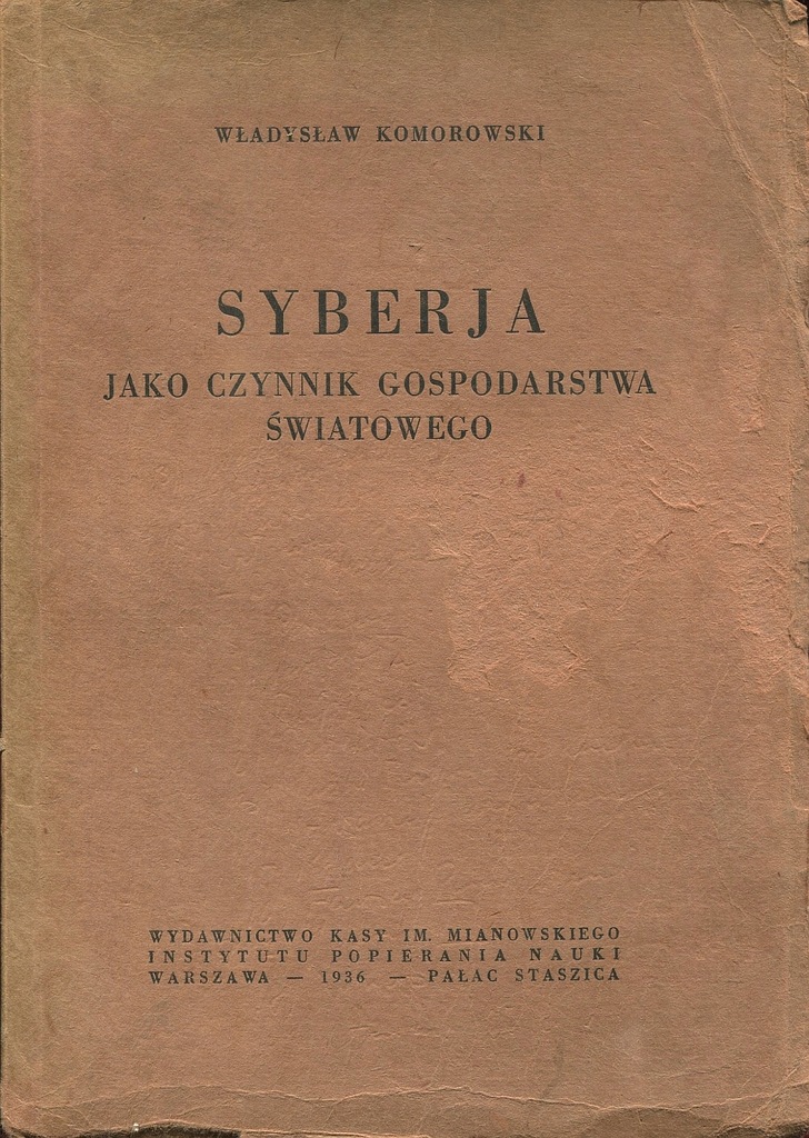 SYBERIA JAKO CZYNNIK GOSPODARSTWA ŚWIATOWEGO Rosja