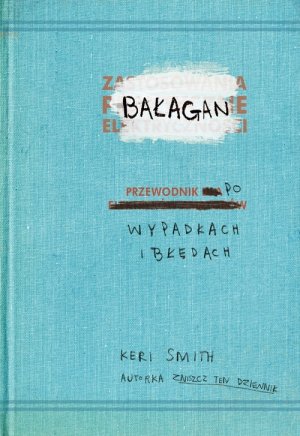 BAŁAGAN, KERI SMITH, SPAL TEN DZIENNIK