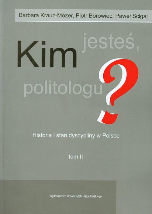 Kim jesteś politologu? Tom 2 Borowiec Piotr, Krauz