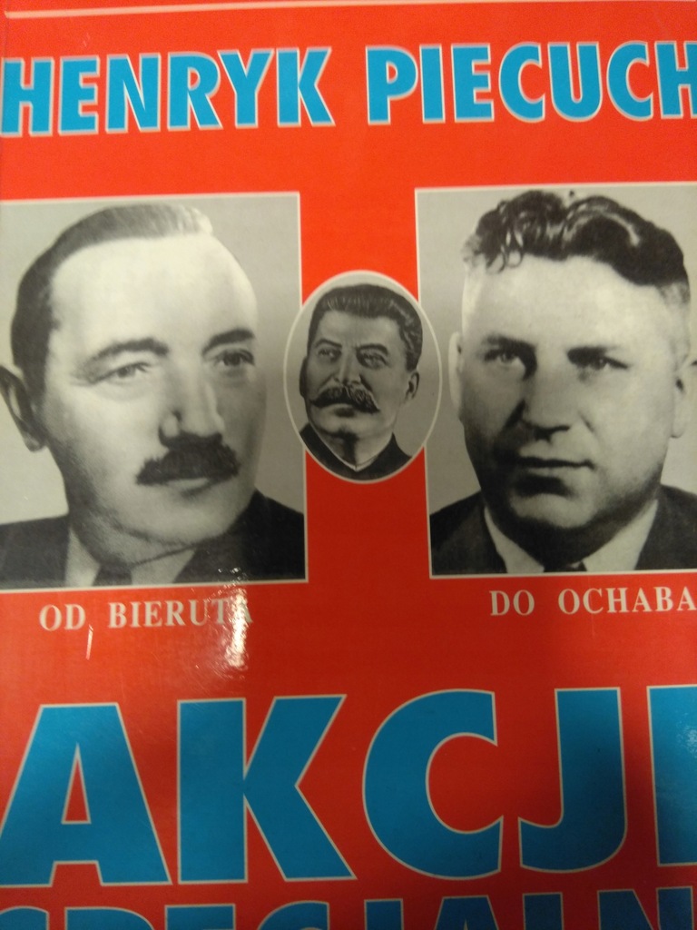 Piecuch AKCJE SPECJALNE OD BIERUTA DO OCHABA