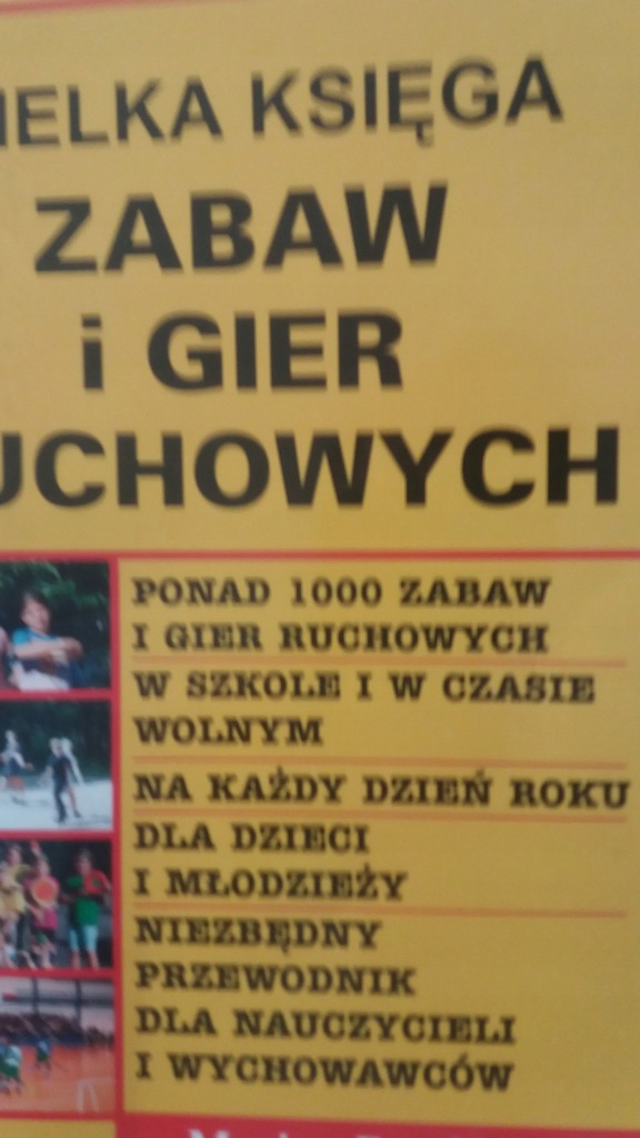 Wielka Ksiega Zabaw I Gier Ruchowych Bondarowicz S 7371254301 Oficjalne Archiwum Allegro