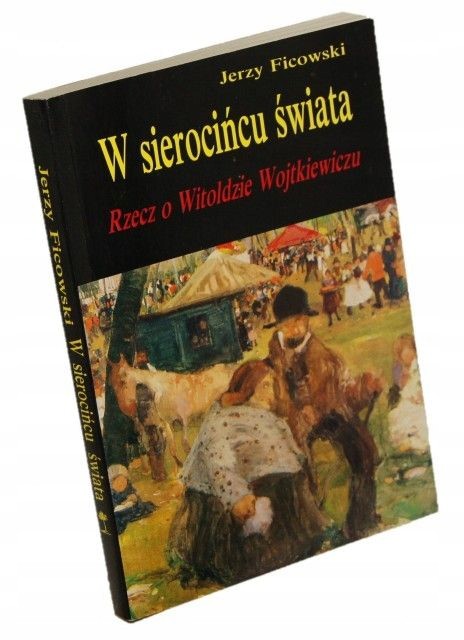 W sierocińcu świata Ficowski Jerzy [1993]
