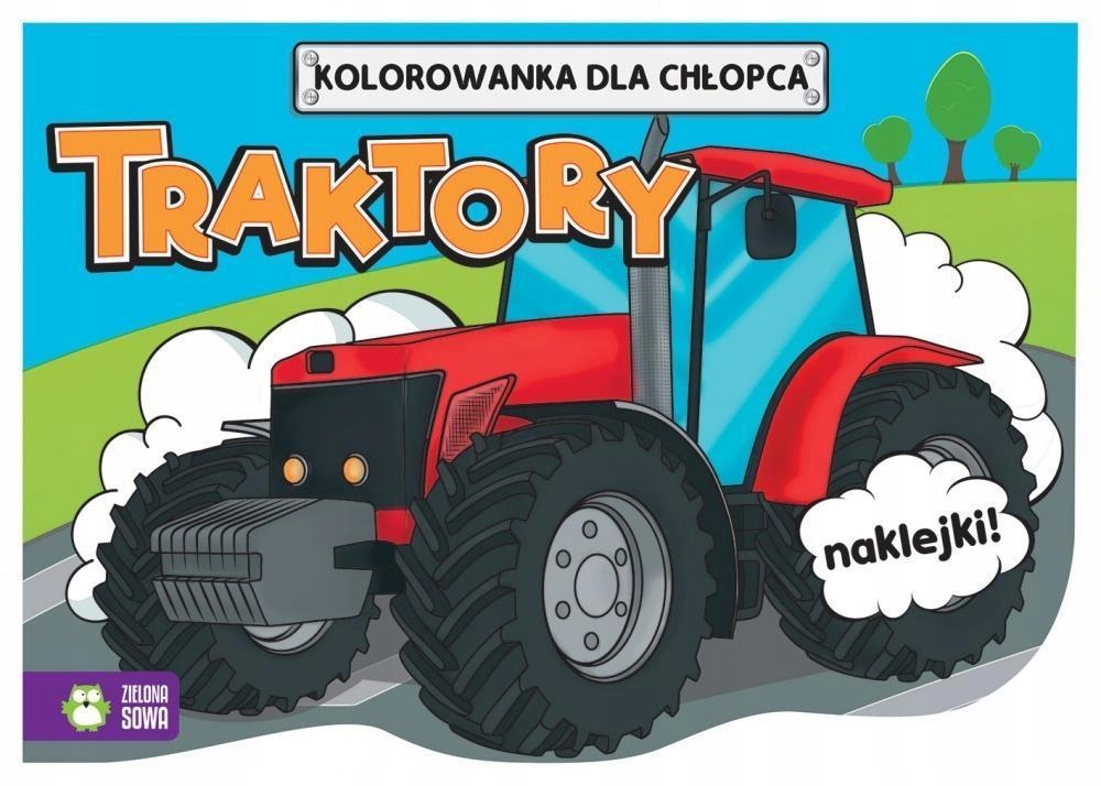 Kolorowanki Dla Chlopcow Traktory Praca Zbiorowa 7696768668 Oficjalne Archiwum Allegro