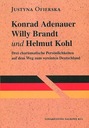 Konrad Adenauer Willy Brandt und Helmut Kohl.