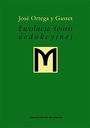 Эволюция дедуктивной теории Хосе Ортеги Гассета