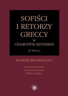 Szabat Janiszewski SOFIŚCI I RETORZY GRECCY w cesarstwie rzymskim (I-VII w.