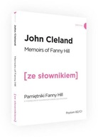 Memoirs of Fanny Hill. Pamiętniki Fanny Hill z podręcznym słownikiem angiel