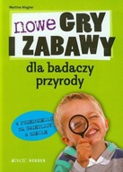 Nowe gry i zabawy dla badaczy przyrody w przedszkolu na świetlicy w szkole