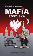 Mafia rosyjska. Prywatna ochrona w nowej gospodarce rynkowej