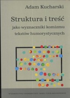 Struktura i treść jako wyznaczniki komizmu...