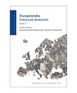 Europeistyka. Podręcznik akademicki. Tom II
