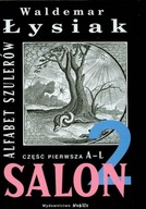 Alfabet szulerów część pierwsza A - L. Salon 2