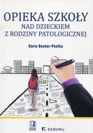 Opieka szkoły nad dzieckiem z rodziny patologicznej