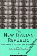 The New Italian Republic: From the Fall of the