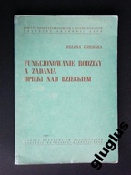 FUNKCJONOWANIE RODZINY A ZADANIA OPIEKI NAD DZIECK