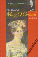 World of Mary O'Connell 1778-1836 Irlandia kobiety