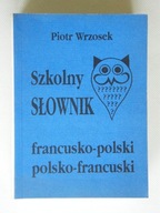 Szkolny słownik francusko-polski, polsko-francuski