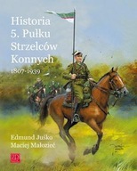 Historia 5 Pułku Strzelców Konnych 1807-1939