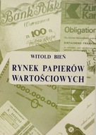 Rynek papierów wartościowych Witold Bień