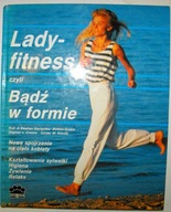 Lady-fitness czyli bądź w formie Strarischka