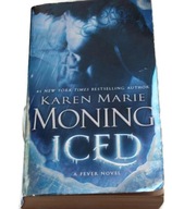 Iced: Fever Series Book 6 Moning Karen Marie