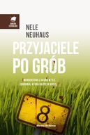 Przyjaciele po grób Nele Neuhaus