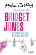 Dziennik Bridget Jones. Dziecko Helen Fielding