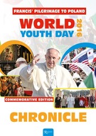 Chronicle. Francis' Pilgrimage to Poland. World Youth Day 2016