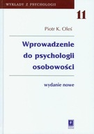 Wprowadzenie do psychologii osobowości Tom 11 Piotr K. Oleś