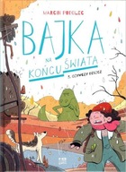 Bajka na końcu świata Tom 3 Ożywczy deszcz Marcin Podolec