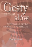 Gesty zamiast słów Wiesław Sikorski