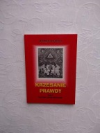 KUCHTA-KRZESANIE PRAWDY PISMA /LUBELSZCZYZNA CHEŁM
