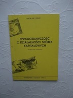 SPRAWOZDAWCZOŚĆ I DZIAŁALNOŚĆ SPÓŁEK KAPITAŁ/PRAWO