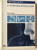 P.D. Bull Wykłady z otorynolaryngologii + GRATIS