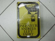 Ingenieur Andrees Luftfahrt (Roman) - Olof SUNDMAN