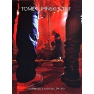 TOMEK LIPIŃSKI I TILT (Najmniejszy Koncert Świata)