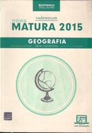 GEOGRAFIA / VADEMECUM MATURA 2015 / zak. rozszerz.