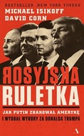 Rosyjska ruletka Michael Isikoff & David Corn