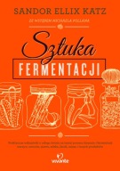 Sztuka fermentacji Katz Sandor Ellix OPRAWA TWARDA
