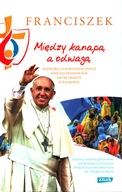 Między kanapą a odwagą Franciszek