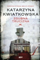 Zgubna trucizna Katarzyna Kwiatkowska