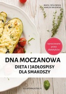 DNA moczanowa Dieta i jadłospisy dla smakoszy Beata Cieślowska, Marcin Majewski