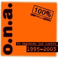To naprawdę już koniec 1995-2003 O.N.A. CD