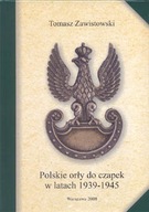 Poľské Eagles do CzaPEK 1939-1945 T.Zwistowski