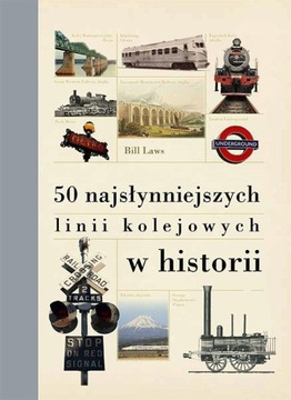 50 самых известных железных дорог в истории Билла Лоуса