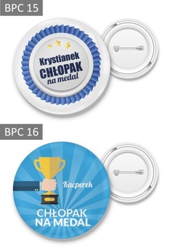 PRZYPINKA BUTTON Z IMIENIEM NA DZIEŃ CHŁOPAKA 56mm